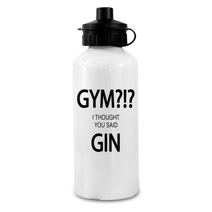 Gym!? I Thought You Said Gin Personalised Water Bottle