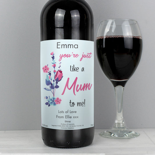 "You're Just Like a Mum" Red Wine