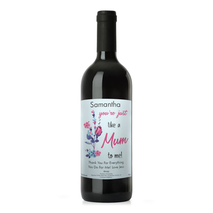 "You're Just Like a Mum" Red Wine