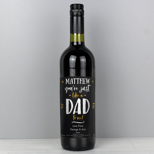 "You're Just Like a Dad" Red Wine