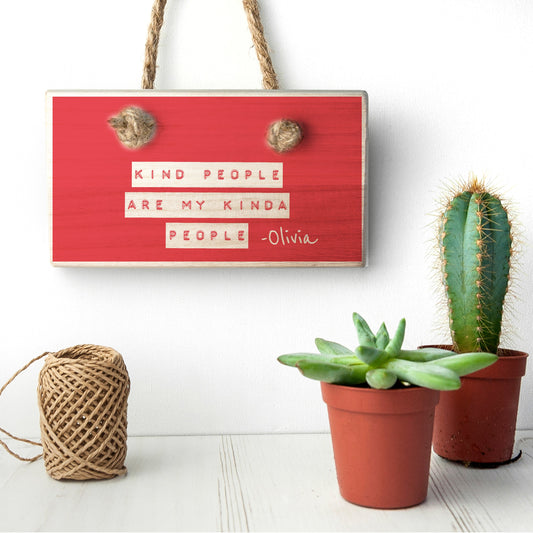 Kind People (Red) Wooden Hanging Sign